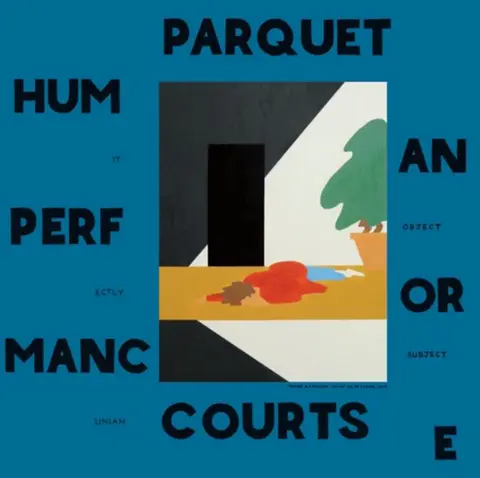 Parquet Courts – Vinyl HUMAN PERFORMANCE