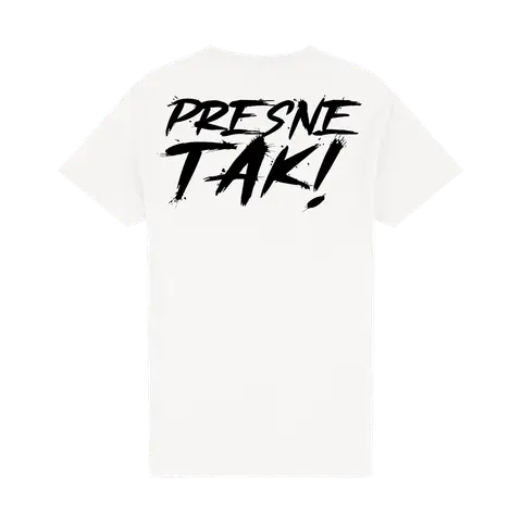 Presne tak!