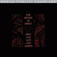 The Sisters of Mercy, Vinyl FIRST AND LAST AND ALWAYS