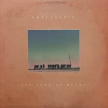 Khruangbin, Vinyl CON TODO EL MUNDO