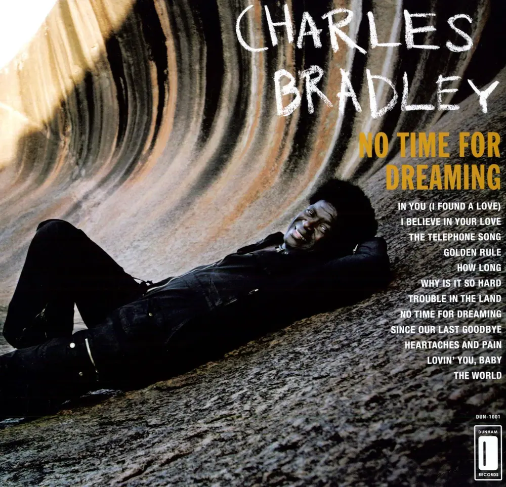 Charles Bradley – NO TIME FOR DREAMING (Vinyl)