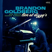 Brandon Goldberg Trio, CD LIVE AT DIZZY'S