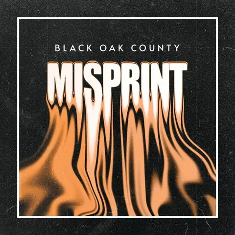 Black Oak County – Vinyl MISPRINT