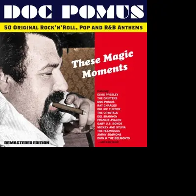 DOC POMUS - THESE MAGIC MOMENTS - THE SONGS OF DOC POMUS (CD)