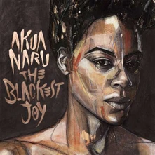 CD Naru, Akua - Blackest Joy
