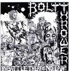 Bolt Thrower, Vinyl IN BATTLE THERE IS NO LAW