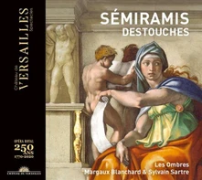 Les Ombres, CD DESTOUCHES: SEMIRAMIS