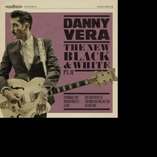 Danny Vera, Vinyl NEW BLACK AND WHITE PT.II -10"-