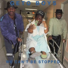 Geto Boys, CD WE CANT BE STOPPED