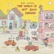 CD THE WORLD IS NOT GOOD ENOUGH