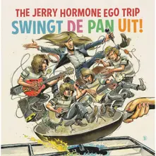 The Jerry Hormone Ego Trip – SWINGT DE PAN UIT! (CD)