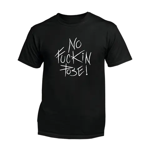 No Fuckin Pose