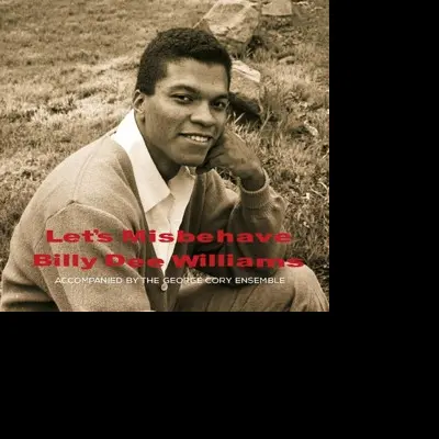 Billy Dee Williams – CD WILLIAMS, BILLY DEE - LET'S MISBEHAVE