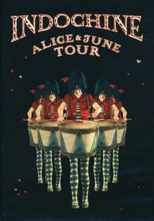 Indochine, DVD Alice & June Tour