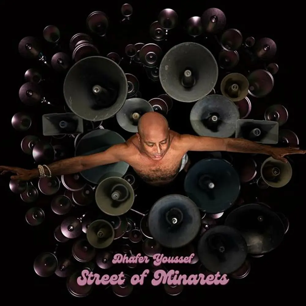Dhafer Youssef – STREET OF MINARETS (Vinyl)