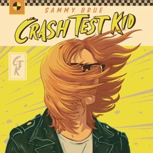 Sammy Brue, CD CRASH TEST KID