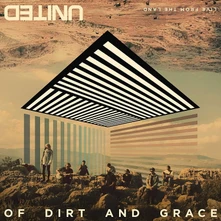 CD OF DIRT AND GRACE