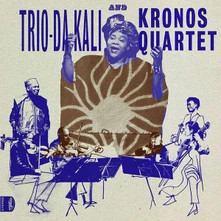 Trio Da Kali & Kronos Quartet, CD LADILIKAN