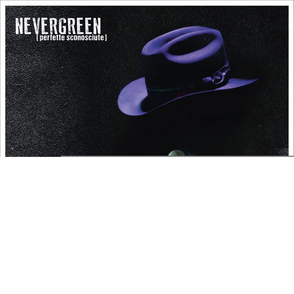 NEVERGREEN (PERFETTE S...