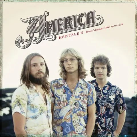 America – Vinyl RSD - HERITAGE II: DEMOS/ALTERNATE TAKES 1971–1976
