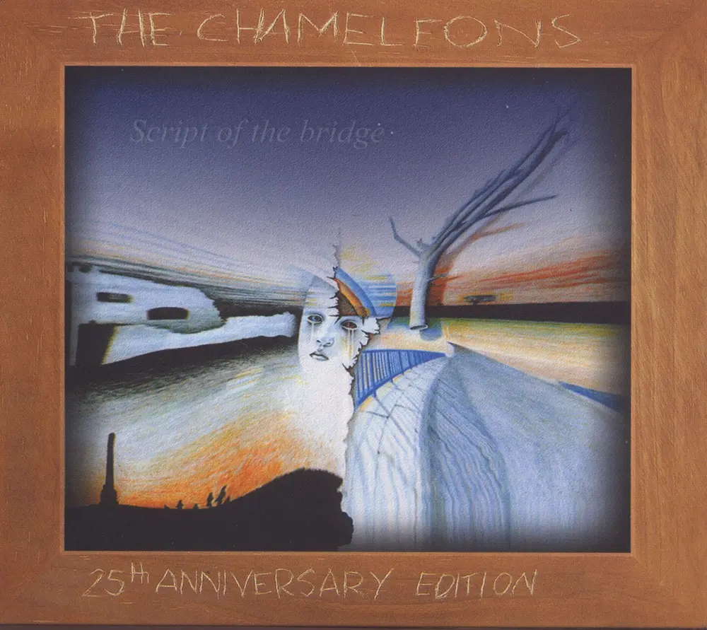 The Chameleons – CHAMELEONS - SCRIPT OF THE BRIDGE (2008) (CD)