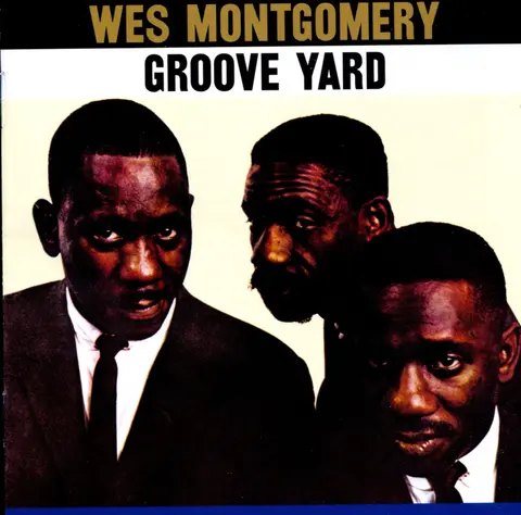 Wes Montgomery – CD Groove Yard