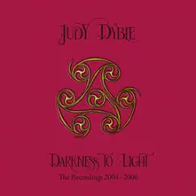 DARKNESS TO LIGHT - THE RECORDINGS 2004-2006 thumbnail