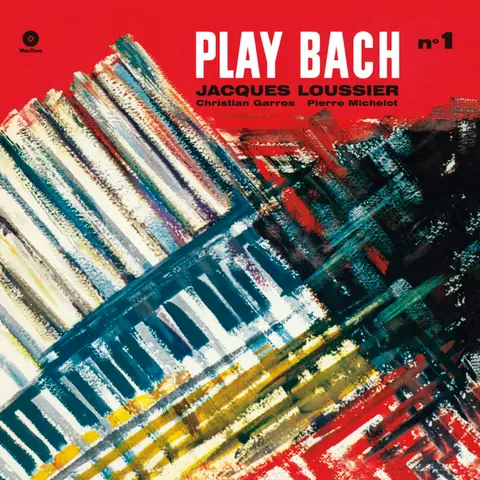 LOUSSIER, JACQUES - PLAY BACH VOL.1