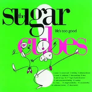 The Sugarcubes – CD SUGARCUBES - LIFE'S TOO GOOD -10 TR-