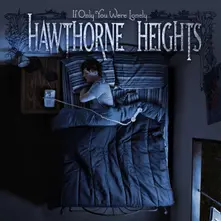 Hawthorne Heights, Vinyl IF ONLY YOU WERE LONELY