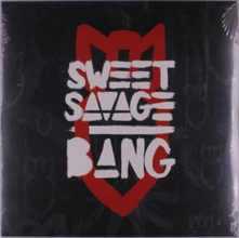 Sweet Savage, Vinyl Bang