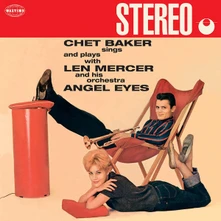 Chet Baker, Vinyl Chet Baker, Len Mercer And His Orchestra: Sings And Plays With Len Mercer And His Orchestra - Angel Eyes (Red Vinyl)