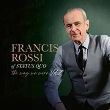 Francis Rossi – THE WAY WE WERE VOL. 2 (Vinyl)