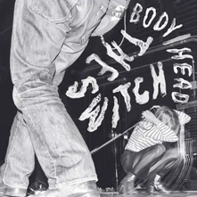 The Body, CD SWITCH