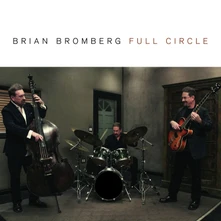 Brian Bromberg, CD FULL CIRCLE
