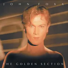John Foxx – THE GOLDEN SECTION (CLEAR) (Vinyl)