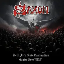 SAXON – HELL, FIRE AND DAMNATION - EAGLES OVER HELLFEST (CD)