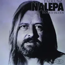 Tadeusz Nalepa – TO MOJ BLUES (Vinyl)