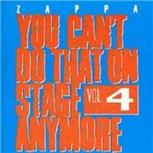 CD YOU CAN'T DO THAT ON STAGE ANYMORE, VOL.4
