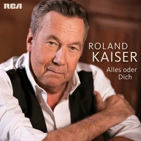 Roland Kaiser – CD Alles Oder Dich