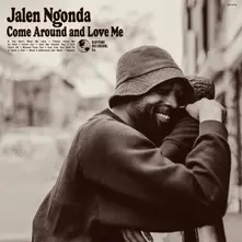 Jalen Ngonda – COME AROUND AND LOVE ME (Vinyl)