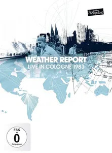 WEATHER REPORT - LIVE IN COLOGNE 1983 thumbnail