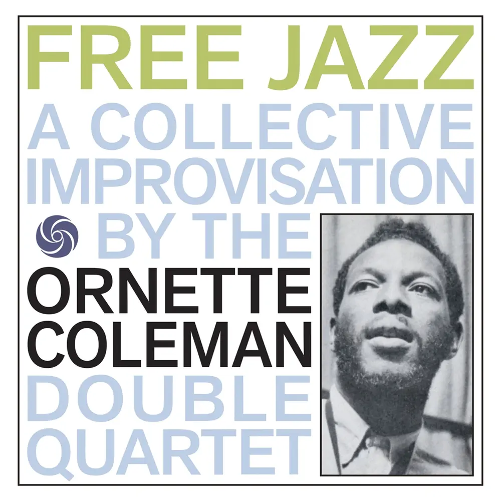 The Ornette Coleman Double Quartet - Free Jazz