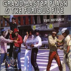 Grandmaster Flash and the Furious Five – & The Furious Five - The Message (CD)