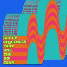 The Go! Team, CD GET UP SEQUENCES PART ONE
