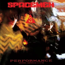 Spacemen 3, CD PERFORMANCE