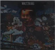 Waltzburg – CUT THE WIRE (CD)