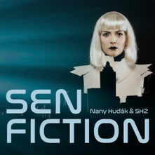 Nany Hudák & SHZ, CD Sen Fiction