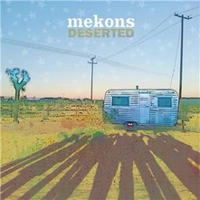 The Mekons, CD DESERTED