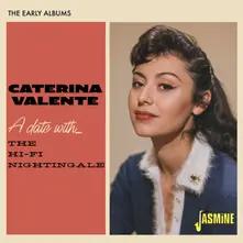 Caterina Valente, CD A DATE WITH... THE HI-FI NIGHTINGALE